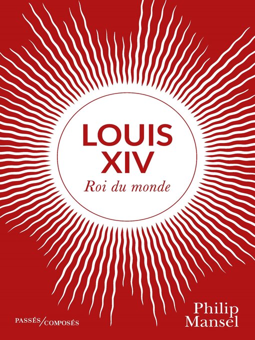 Title details for Louis XIV by Philip Mansel - Available